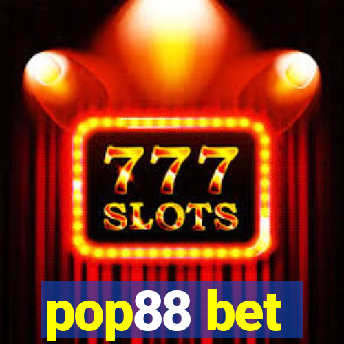 pop88 bet